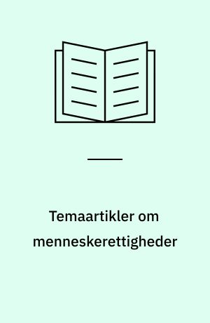 Temaartikler om menneskerettigheder: Articles on human rights themes