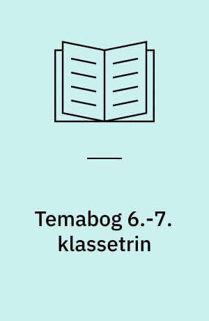 Temabog 6.-7. klassetrin