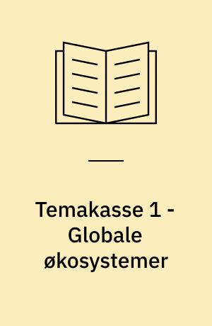 Temakasse 1 - Globale økosystemer