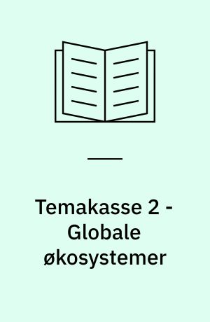 Temakasse 2 - Globale økosystemer