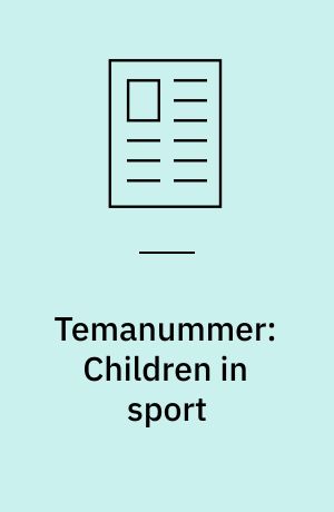 Temanummer: Children in sport