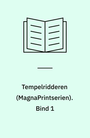 Tempelridderen. Bind 1 (Stor skrift)