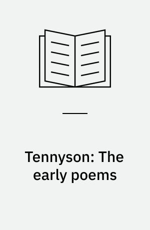 Tennyson: The early poems