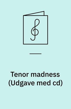 Tenor madness : written for full jazz ensemble, playable with: 4 saxes, 3 tpts., 3 tbns., rhythm