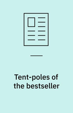 Tent-poles of the bestseller : how cross-media storytelling can spin off a mainstream bestseller