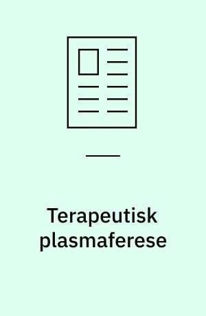 Terapeutisk plasmaferese : mulige indikationer