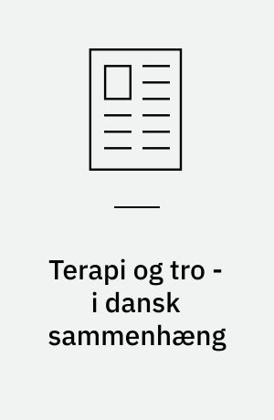 Terapi og tro - i dansk sammenhæng