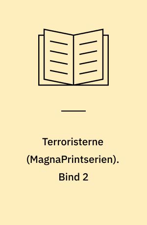 Terroristerne. Bind 2 (Stor skrift)