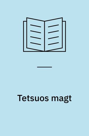 Tetsuos magt