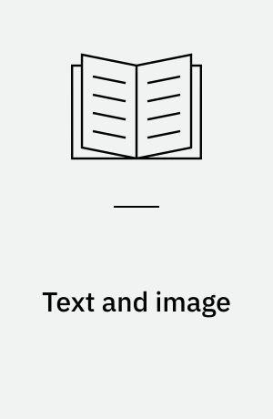 Text and image : proceedings of the 61e Rencontre Assyriologique Internationale, Geneva and Bern, 22-26 June 2015