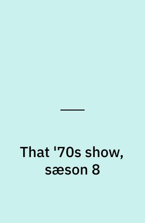That '70s show, sæson 8