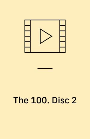 The 100. Disc 2 (Stor skrift)