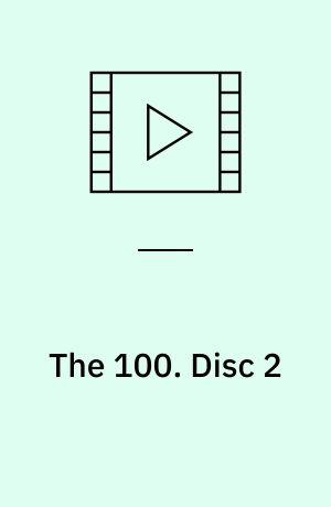 The 100. Disc 2