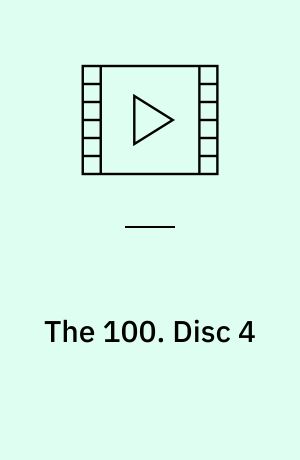 The 100. Disc 4