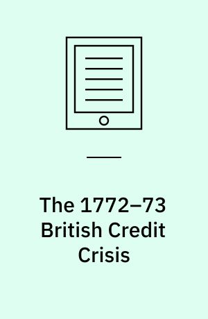The 1772–73 British Credit Crisis