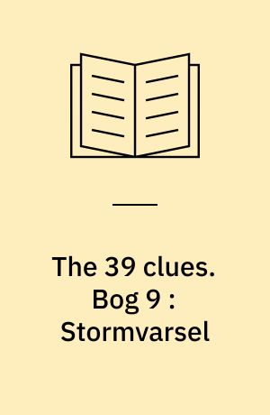 The 39 clues. Bog 9 : Stormvarsel