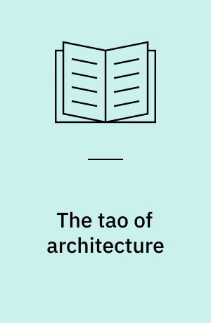 The tao of architecture