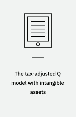 The tax-adjusted Q model with intangible assets : theory and evidence from temporary investment tax incentives