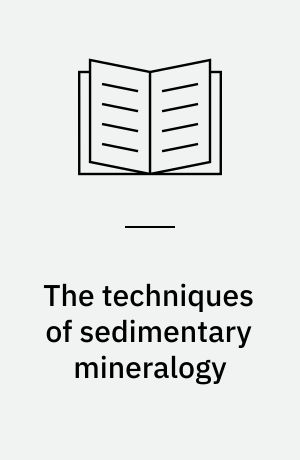 The techniques of sedimentary mineralogy
