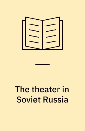 The theater in Soviet Russia