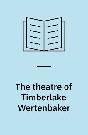 The theatre of Timberlake Wertenbaker