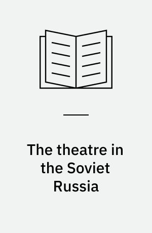 The theatre in the Soviet Russia