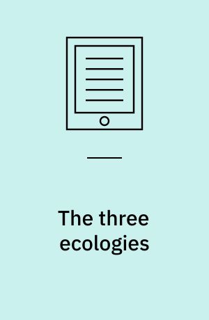 The three ecologies