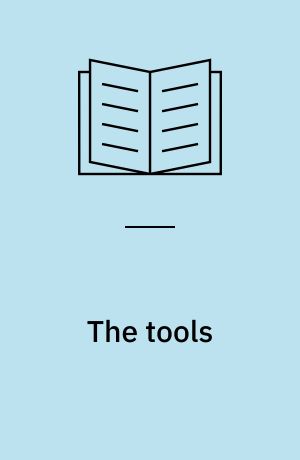 The tools : redskaberne : transformér dine problemer til mod, selvtillid og kreativitet