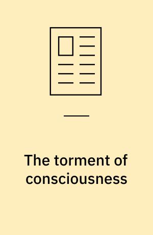 The torment of consciousness : David Von Ancken's Bullet in the brain