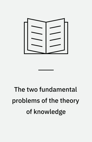The two fundamental problems of the theory of knowledge