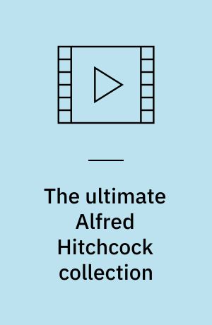 The ultimate Alfred Hitchcock collection