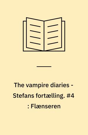 The vampire diaries - Stefans fortælling. #4 : Flænseren