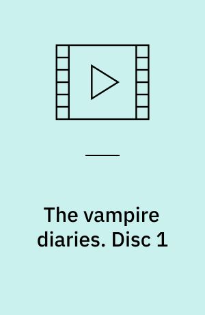 The vampire diaries. Disc 1 (Stor skrift)