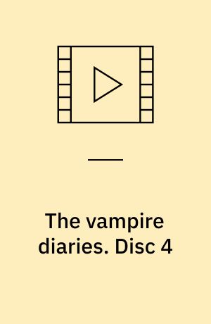 The vampire diaries. Disc 4 (Stor skrift)