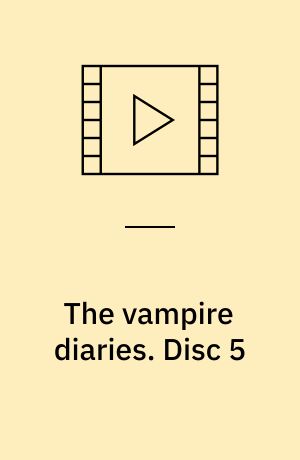 The vampire diaries. Disc 5 (Stor skrift)