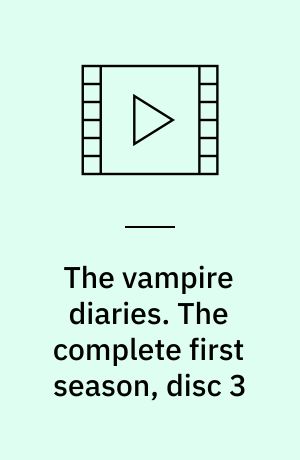 The vampire diaries. The complete first season, disc 3