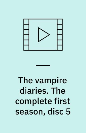 The vampire diaries. The complete first season, disc 5