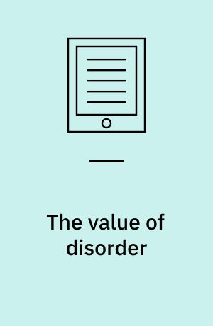 The value of disorder : autonomy, prosperity, and plunder in the Chadian Sahara