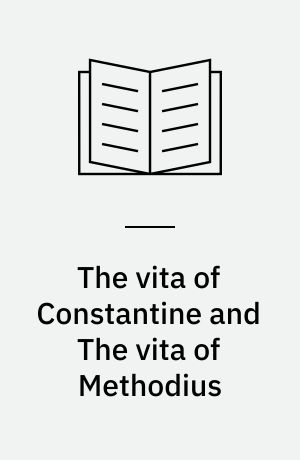 The vita of Constantine and The vita of Methodius