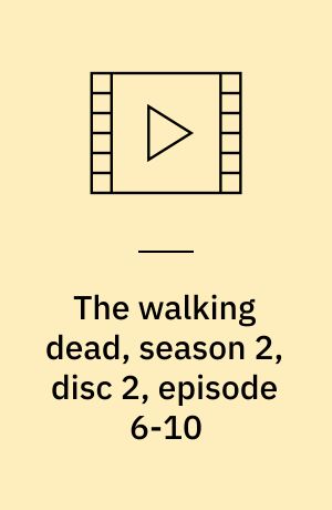 The walking dead, season 2, disc 2, episode 6-10