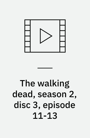 The walking dead, season 2, disc 3, episode 11-13
