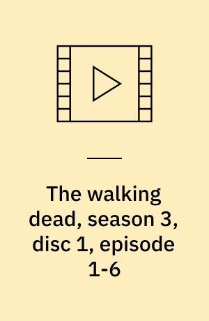 The walking dead, season 3, disc 1, episode 1-6