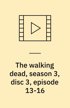 The walking dead, season 3, disc 3, episode 13-16