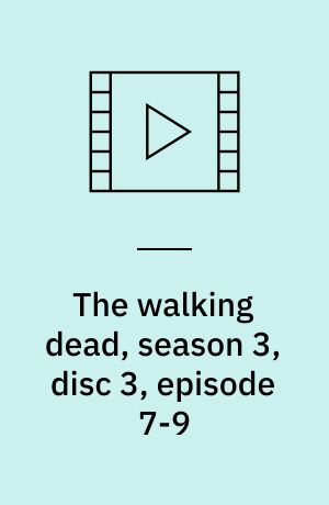 The walking dead, season 3, disc 3, episode 7-9