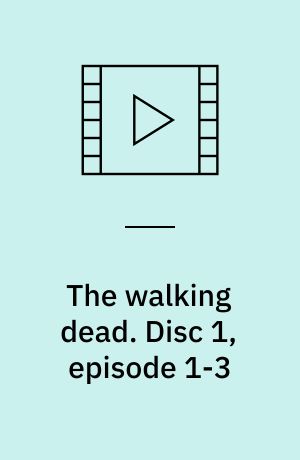 The walking dead. Disc 1, episode 1-3 (Stor skrift)