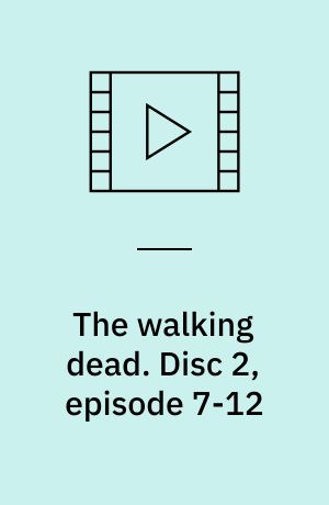 The walking dead. Disc 2, episode 7-12 (Stor skrift)