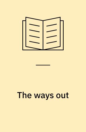 The ways out : utopian communal groups in an age of Babylon