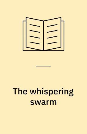 The whispering swarm