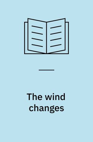 The wind changes