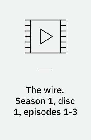 The wire. Season 1, disc 1, episodes 1-3 (Stor skrift)